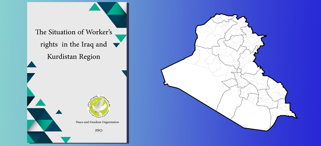 The Situation of Worker’s rights  in the Iraq and Kurdistan Region